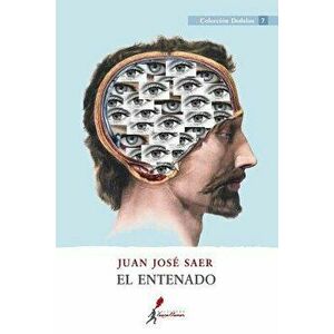 El Entenado, Paperback - Juan Jose Saer imagine