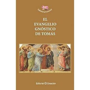 El Evangelio Gn stico de Tom s, Paperback - Jesus Garcia-Consuegra Gonzalez imagine