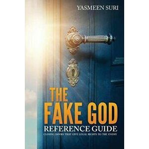 The Fake God Reference Guide, Paperback - Yasmeen Suri imagine
