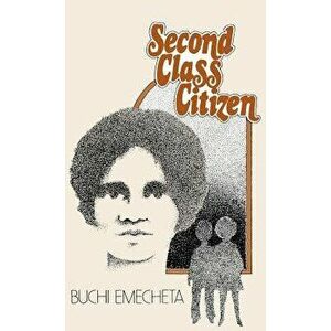 Second-Class Citizen, Hardcover - Buchi Emecheta imagine