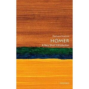 Homer: A Very Short Introduction, Paperback - Barbara Graziosi imagine