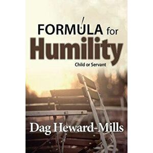 Formula for Humility, Paperback - Dag Heward-Mills imagine