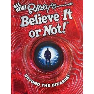 Ripley's Believe It or Not! Beyond the Bizarre, Hardcover - Ripley's Believe It or Not! imagine