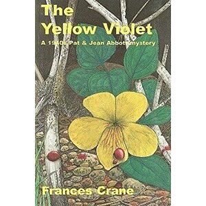 The Yellow Violet, Paperback - Frances Crane imagine