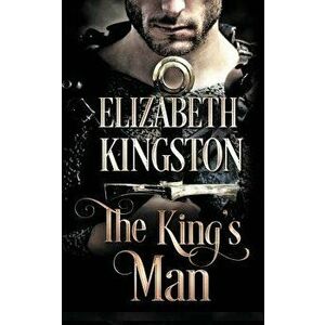 The King's Man, Paperback - Elizabeth Kingston imagine