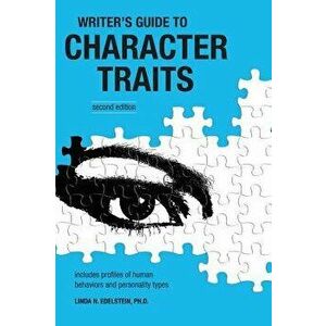 Writer's Guide to Character Traits, Paperback - Dr Linda Edelstein imagine
