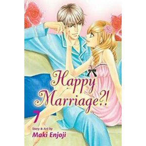 Happy Marriage?!, Volume 7, Paperback - Maki Enjoji imagine
