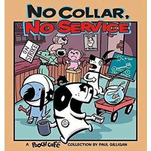 No Collar, No Service, Paperback - Paul Gilligan imagine
