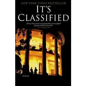 It's Classified, Paperback - Nicolle Wallace imagine