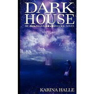 Darkhouse: Book One in the Experiment in Terror Series, Paperback - Karina Halle imagine