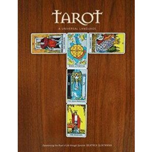 Tarot - A Universal Language, Paperback - Beatrex Quntanna imagine