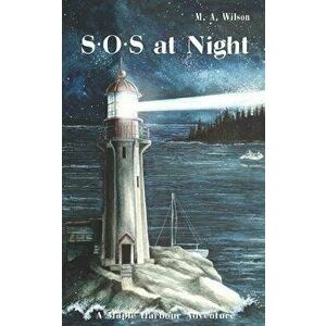 SOS at Night, Paperback - M. A. Wilson imagine