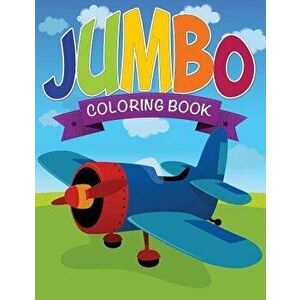 Jumbo Coloring Book, Paperback - Speedy Publishing LLC imagine