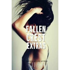 Fallen Crest Extras, Paperback - Tijan imagine