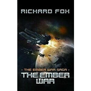 The Ember War, Paperback - Richard Fox imagine