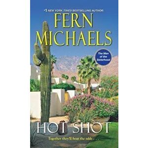 Hot Shot, Paperback - Fern Michaels imagine