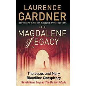 The Magdalene Legacy, Paperback - Laurence Gardner imagine