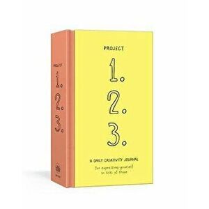 Project 1, 2, 3: A Daily Creativity Journal for Expressing Yourself in Lists of Three - Paris Rosenthal imagine