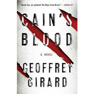 Cain's Blood, Paperback - Geoffrey Girard imagine