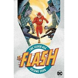 The Flash: The Silver Age Vol. 4, Paperback - Various imagine