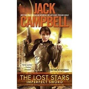 The Lost Stars: Imperfect Sword - Jack Campbell imagine