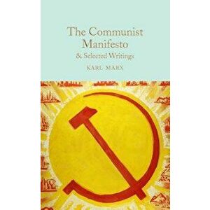 The Communist Manifesto: & Selected Writings, Hardcover - Karl Marx imagine