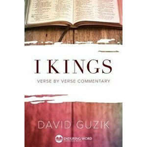 1 Kings, Paperback - David Guzik imagine