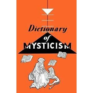 Dictionary of Mysticism, Paperback - Frank Gaynor imagine