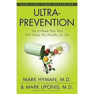 Ultraprevention: Ultraprevention, Paperback - Mark Hyman imagine