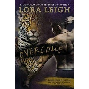 Overcome, Paperback - Lora Leigh imagine