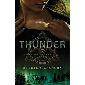 Thunder, Paperback - Bonnie S. Calhoun imagine