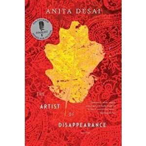 The Artist of Disappearance, Paperback - Anita Desai imagine