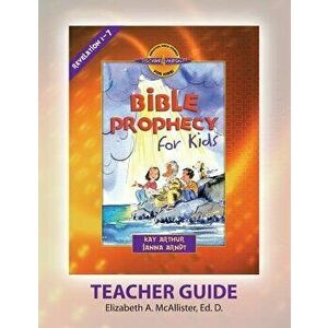 Discover 4 Yourself(r) Teacher Guide: Bible Prophecy for Kids, Paperback - Elizabeth a. McAllister imagine