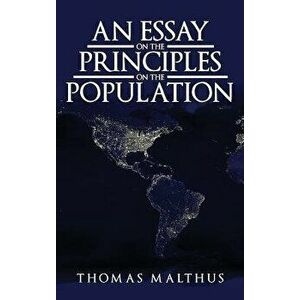 An Essay on the Principle of Population: The Original 1798 Edition, Hardcover - Thomas Malthus imagine