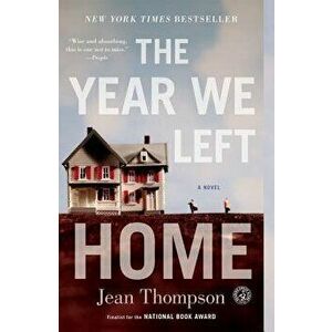 The Year We Left Home, Paperback - Jean Thompson imagine