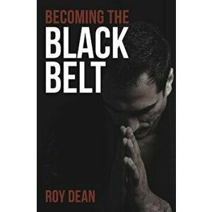 Becoming the Black Belt: One Man's Journey in Brazilian Jiu Jitsu, Paperback - Nic Gregoriades imagine