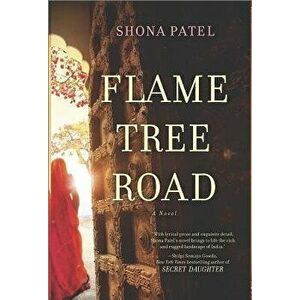 Flame Tree Road, Paperback - Shona Patel imagine