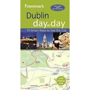 Frommer's Dublin Day by Day, Paperback - Jack Jewers imagine