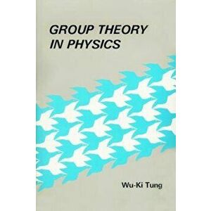 Group Theory in Physics: An Introduction to Symmetry Principles, Group Representations, and Special Functions in Classical and Quantum Physics, Hardco imagine