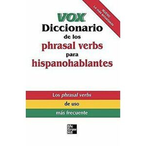 Vox Diccionario de los Phrasal Verbs Para Hispanohablantes, Paperback - Vox imagine