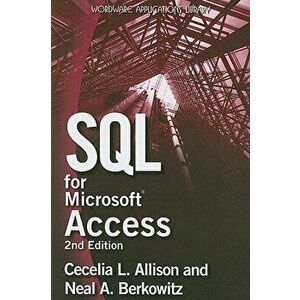 SQL for Microsoft Access, Paperback - Cecelia L. Allison imagine