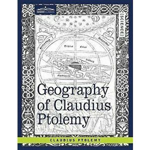 Geography of Claudius Ptolemy, Paperback - Claudius Ptolemy imagine