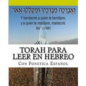 Tanaj Para Leer En Hebreo: Con Paleo Hebreo, Hebreo Ashuri, Espa ol, Paperback - M. More Yojanan Ben Peretz P. imagine