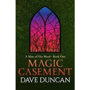 Magic Casement, Paperback - Dave Duncan imagine