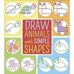 Draw Animals with Simple Shapes, Paperback - Jo Moon imagine