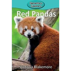 Red Pandas, Paperback - Victoria Blakemore imagine