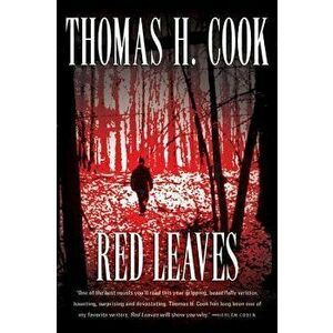 Red Leaves, Paperback - Thomas H. Cook imagine
