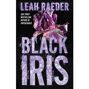 Black Iris, Paperback - Leah Raeder imagine