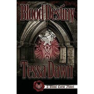 Blood Destiny, Paperback - Tessa Dawn imagine