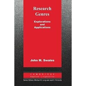 Research Genres: Explorations and Applications, Paperback - John Swales imagine